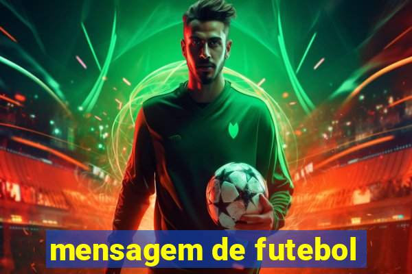 mensagem de futebol